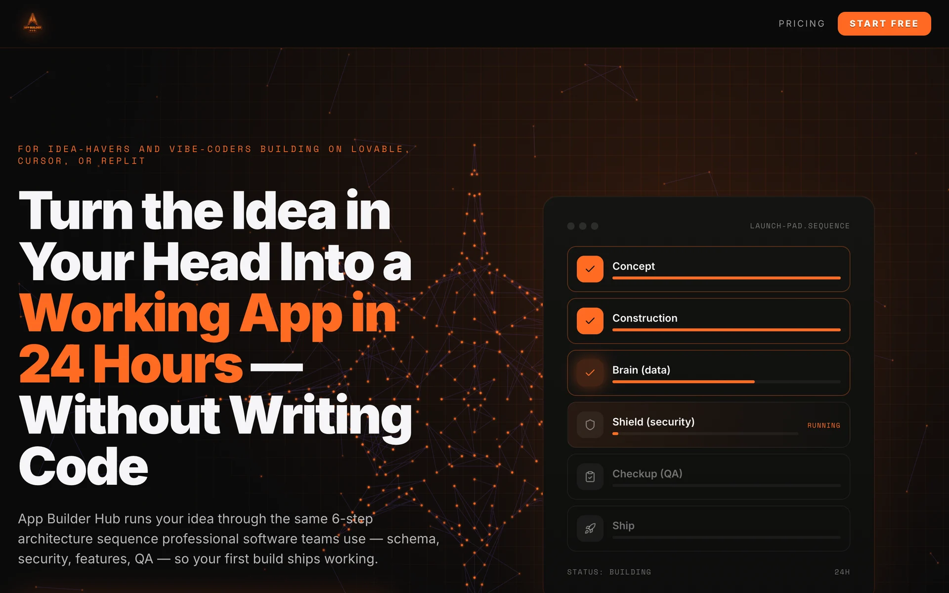 App Builder Hub home page showing the six-step launch sequence from concept to ship